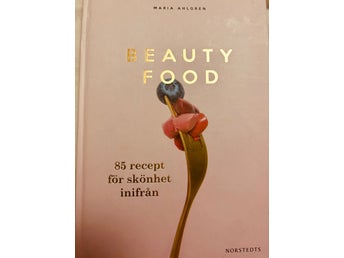 Beauty Food av Maria Ahlgren