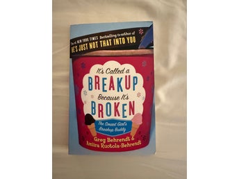 It's Called a Breakup Because It's Broken av Greg Behrendt & Amiira