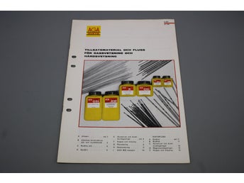 Tillsatsmaterial och fluss för gassvetsning & hårdsvetsning , AGA 1965