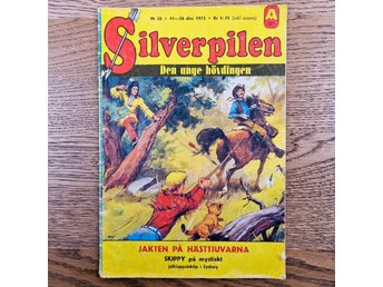 Silverpilen Nr 26 1972 Jakten På Hästtjuvarna
