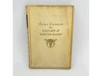 Selma Lagerlöf Kejsarn av Portugallien 1930 Bonnier