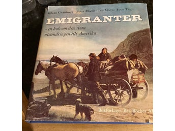 Emigranter - en bok om den stora utvandringen till Amerika, av Göran Graninger