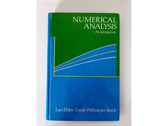 Numerical Analysis An Introduction av Lars Eldén, Linde Wittmeyer-Koch, 1990
