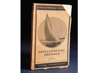 Segelsportens grunder . Gösta Gartz . 1925