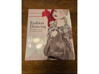 Fashion Drawing - illustration techniques for fashion designers, Wesen Bryant