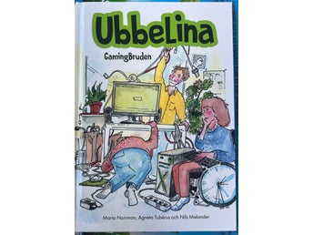 Ubbelina GamingBruden av Maria Norrman, Agneta Tubérus och Nils Melander, 2022