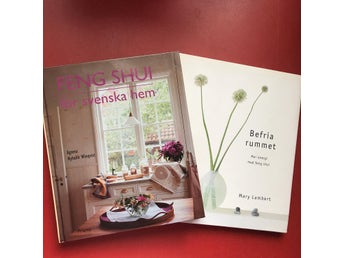 FENG SHUI FÖR SVENSKA HEM Agneta Nyholm Winqvist + BEFRIA RUMMET Mary Lambert