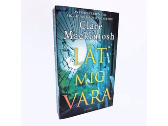 Låt mig vara - Clare MacKintosh