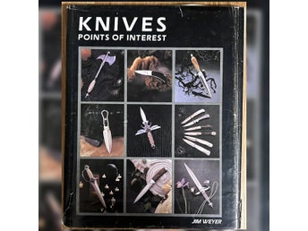 Knives - Points of Interest - Volume 1 - By Jim Weyer (1984)