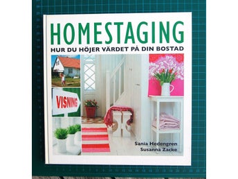 Homestaging av Sania Hedengren och Susanna Zacke, 2006