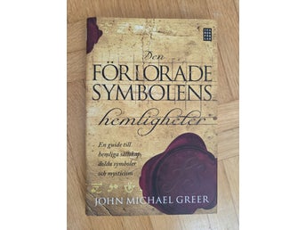 Den Förlorade Symbolens Hemligheter av John Michael Greer