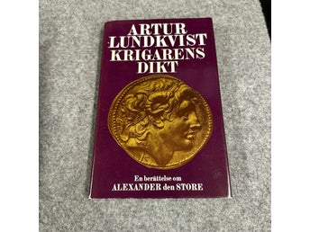 Artur Lundkvist - Krigarens dikt - En berättelse om Alexander den store