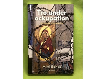 Tro under ockupation palestinsk bibeltolkning / Raheb, Mitri