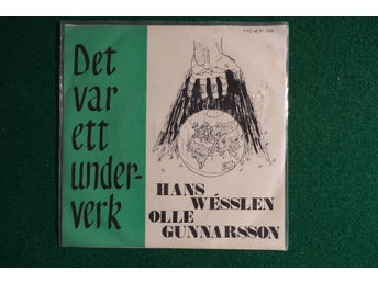 Hans Wésslen, Olle Gunnarsson – Det Var Ett Underverk