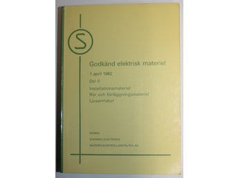 SEMKO Godkänd elektrisk materiel 1982 Del II Installationsmateriel Rör och Förlä