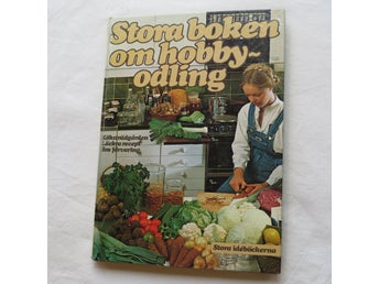 Stora boken om hobbyodling av Specialpublikationer/ICA-förlaget AB