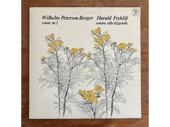 Wilhelm Peterson-Berger / Harald Fryklöf: Sonat Nr 2 / Sonata Alla Leggenda