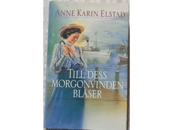 Anne Karin Elstad - Till Dess Morgonvinden Blåser - bok