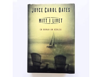 Mitt i livet - Joyce Carol Oates