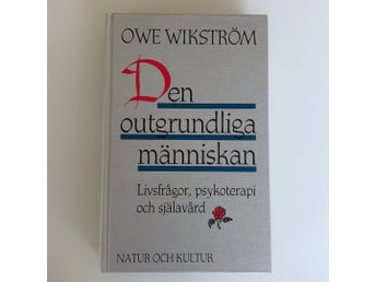 Den outgrundliga människan - Owe Wikström