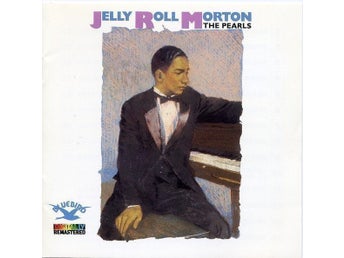 CD - Jelly Roll Morton – The Pearls