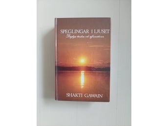 Speglingar i ljuset Shakti Gawain 1989 Energica Förlag