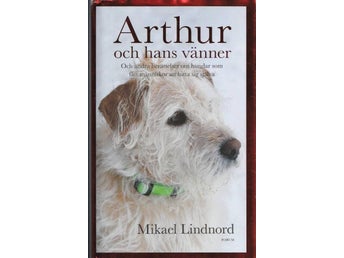 Arthur och hans vänner av Mikael Lindnord