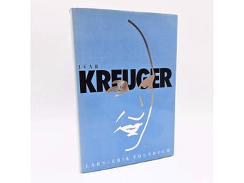 Ivar Kreuger - Lars-Erik Thunholm