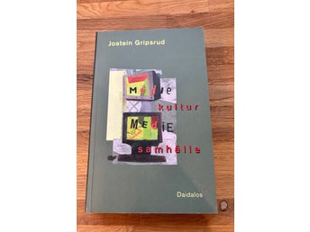 Mediekultur – Mediesamhälle, Jostein Gripsrud - Daidalos förlag