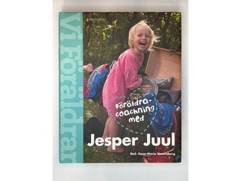Föräldra-coaching med Jesper Juul by Jesper Juul, Anna-Maria Stawreberg