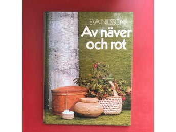 AV NÄVER OCH ROT Eva Nilsson 1980