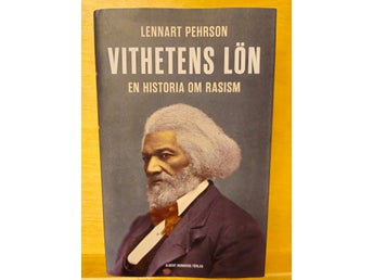 Vithetens lön - en historia om rasism, Lennart Pehrson