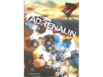 Johan Ståhlberg: Adrenalin