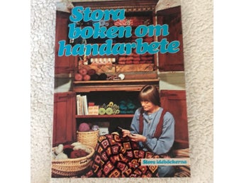 Stora boken om handarbete, ICA bokförlag, 1979