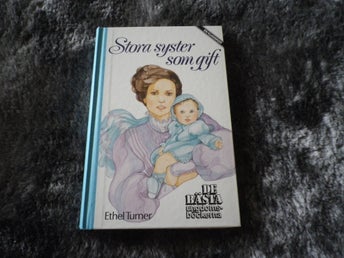 Ungdomsbok * Storasyster som gift * Wahlströms * Retro * 80-tal * Ethel Turner