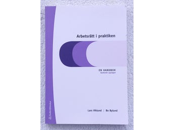 Arbetsrätt i praktiken – en handbok (sjuttonde upplagan)