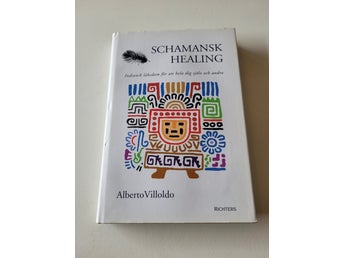 Schamansk Healing - Alberto Villoldo - 2001