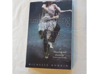 The Unbecoming of Mara Dyer av Michelle Hodkin, 2011
