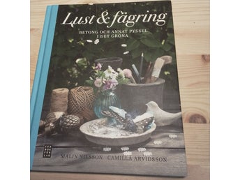 Lust & fägring av Malin Nilsson och Camilla Arvidsson, 2012
