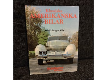 Klassiska Amerikanska Bilar - David Burgess Wise - OK Förlaget - 1981