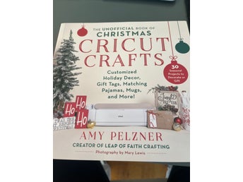 The Unofficial Book of Christmas Cricut Crafts av Amy Pelzner