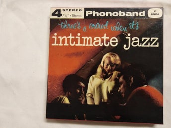 There's around when it's intimate jazz Reel-To-Reel Rullband