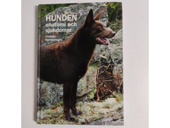 Hunden : anatomi och sjukdomar