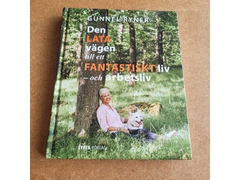 Den lata vägen till ett fantastiskt liv - och arbetsliv