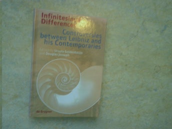 Infinitesimal Difference: Controversies between Leibniz and his Contemporaries