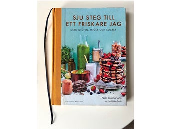 Sju steg till ett friskare jag av Nilla Gunnarsson, 2016