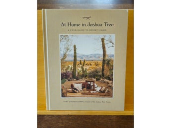 At Home in Joshue Tree - a field guide to desert living, Combs