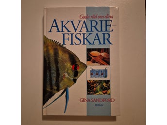 Goda råd om dina akvariefiskar av Gina Sandford Inbunden bok Akvarium Fisk