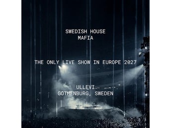 Swedish House Mafia 3 Juli 2027 2st biljetter