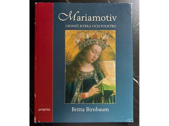 Mariamotiv i konst, kyrka och folktro av Britta Birnbaum, 1994